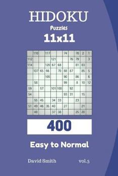 Paperback Hidoku Puzzles - 400 Easy to Normal 11x11 Vol.5 Book