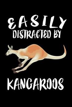 Paperback Easily Distracted By Kangaroos: Animal Nature Collection Book