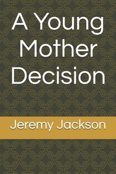 Paperback A Young Mother Decision Book