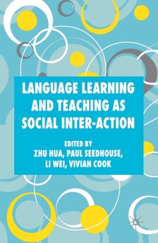 Paperback Language Learning and Teaching as Social Inter-Action Book