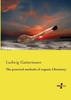 Paperback The practical methods of organic Chemistry Book