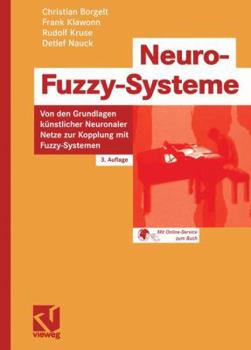 Paperback Neuro-Fuzzy-Systeme: Von Den Grundlagen Künstlicher Neuronaler Netze Zur Kopplung Mit Fuzzy-Systemen [German] Book