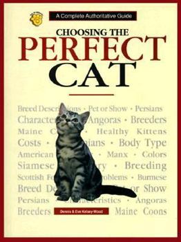 Hardcover Choosing the Perfect Cat: A Complete Authoritative Guide Book