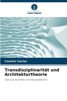 Transdisziplinarität und Architekturtheorie (German Edition)