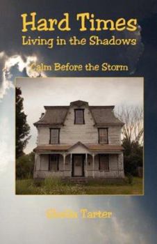 Paperback Hard Times - Living in the Shadows Book