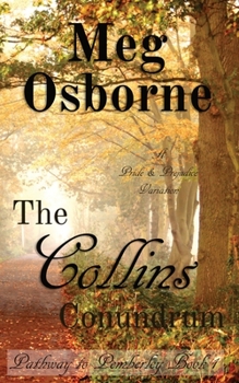 The Collins Conundrum - Book #1 of the Pathway to Pemberley 