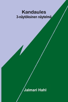 Paperback Kandaules: 3-näytöksinen näytelmä [Finnish] Book