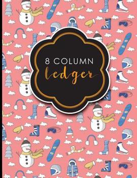 Paperback 8 Column Ledger: Accountant Notepad, Accounting Paper, Ledger Notebook, Cute Winter Skiing Cover, 8.5" x 11", 100 pages Book