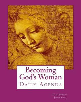 Paperback Becoming God's Woman: Daily Agenda Book