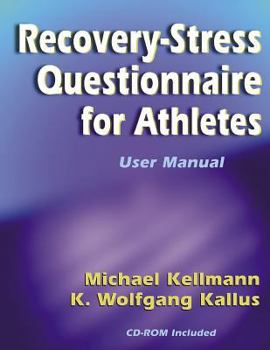 Paperback The Recovery-Stress-Questionnaire for Athletes: User Manual Book