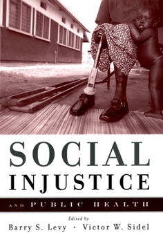 Hardcover Social Injustice and Public Health Book