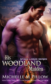 His Woodland Maiden: A Qurilixen World Novel - Book  of the Qurilixen World
