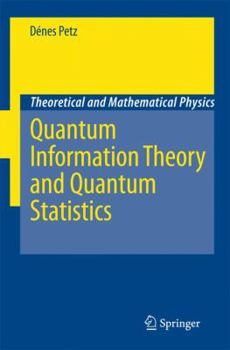 Paperback Quantum Information Theory and Quantum Statistics Book