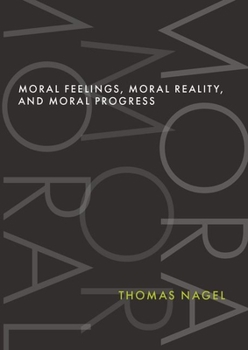 Hardcover Moral Feelings, Moral Reality, and Moral Progress Book