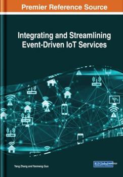 Hardcover Integrating and Streamlining Event-Driven IoT Services Book