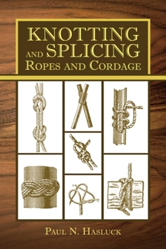 Paperback Knotting and Splicing Ropes and Cordage Book