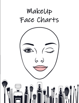 Paperback MakeUp Face Charts: Paper Practice Face Charts For Makeup Artists Book