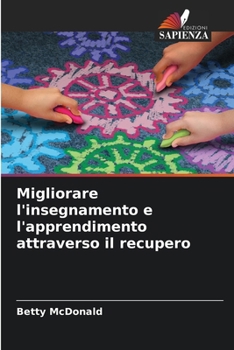 Paperback Migliorare l'insegnamento e l'apprendimento attraverso il recupero [Italian] Book