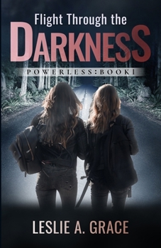 Paperback Flight Through the Darkness: Powerless: Book 1 Book
