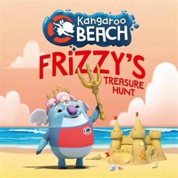 Board book Kangaroo Beach: Frizzy's Treasure Hunt Book