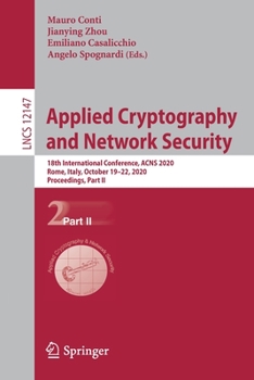 Paperback Applied Cryptography and Network Security: 18th International Conference, Acns 2020, Rome, Italy, October 19-22, 2020, Proceedings, Part II Book