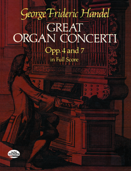 Paperback Great Organ Concerti: Opp. 4 and 7 in Full Score Book