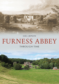 Paperback Furness Abbey Through Time Book