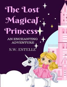 Paperback The Lost Magical Princess Book