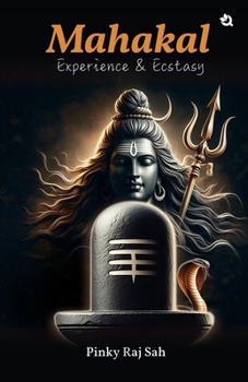 Paperback Mahakal: Experience & Ecstasy Book