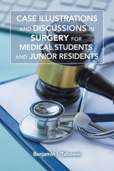 Paperback Case Illustrations and Discussions in Surgery for Medical Students and Junior Residents Book