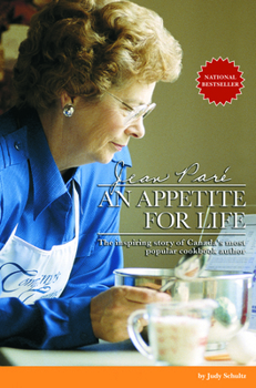 Paperback Jean Paré an Appetite for Life: The Inspiring Story of Canada's Most Popular Cookbook Author Book