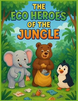 Paperback The Eco Heroes of the Jungle Book