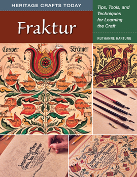Paperback Fraktur: Tips, Tools, and Techniques for Learning the Craft Book