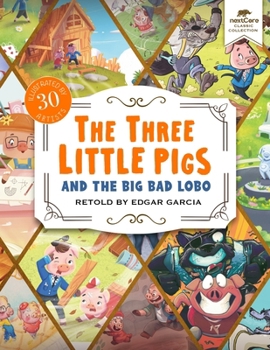 Paperback The Three Little Pigs and the Big Bad Lobo Book