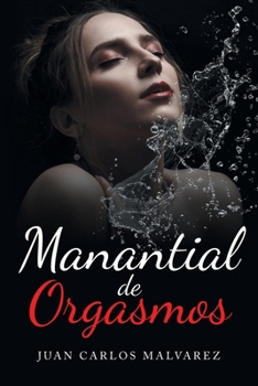 Paperback Manantial de Orgasmos [Spanish] Book