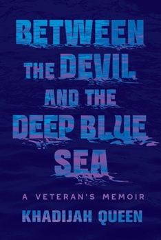 Hardcover Between the Devil and the Deep Blue Sea: A Veteran's Memoir Book