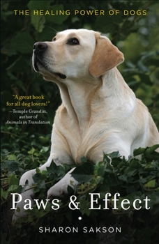 Paperback Paws & Effect: The Healing Power of Dogs Book