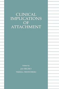 Hardcover Clinical Implications of Attachment Book