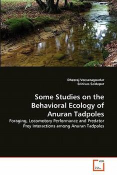 Paperback Some Studies on the Behavioral Ecology of Anuran Tadpoles Book