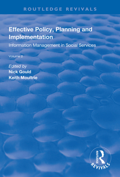 Paperback Effective Policy, Planning and Implementation: Volume 2: Information Management in Social Services Book