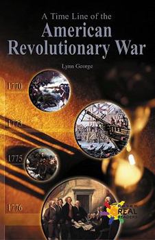 Paperback A Time Line of the American Revolution Book