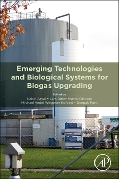 Paperback Emerging Technologies and Biological Systems for Biogas Upgrading Book