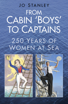 Paperback From Cabin 'Boys' to Captains: 250 Years of Women at Sea Book