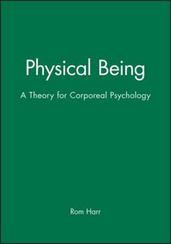 Paperback Physical Being: A Theory for Corporeal Psychology Book