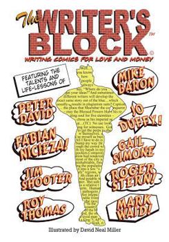 Paperback The Writer's Block: Writing Comics for Love and Money Book