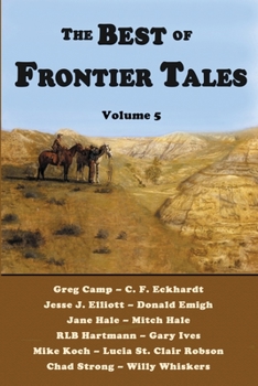 Paperback The Best of Frontier Tales, Volume 5 Book