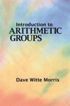 Paperback Introduction to Arithmetic Groups Book