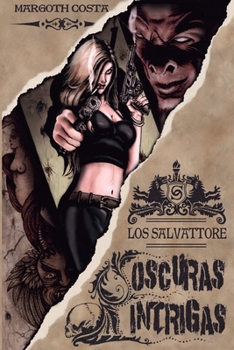 Paperback Oscuras Intrigas: Los Salvattore [Spanish] Book