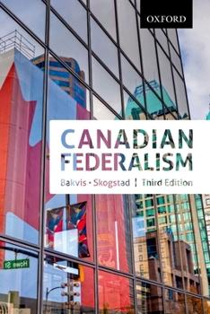 Paperback Canadian Federalism: Performance, Effectiveness, and Legitimacy Book