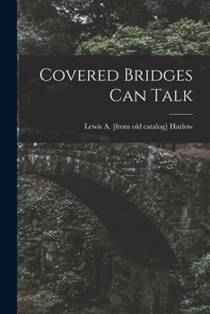 Paperback Covered Bridges Can Talk Book